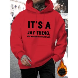 IT'S A JAY THING Print Hoodie, Cool Hoodies For Men, Casual Hooded Sweatshirt With Kangaroo Pocket For Winter And Fall
